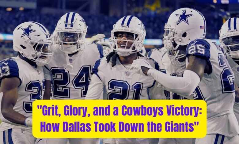 "Grit, Glory, and a Cowboys Victory: How Dallas Took Down the Giants" 1 Grit Glory and a Cowboys Victory How Dallas Took Down the Giants