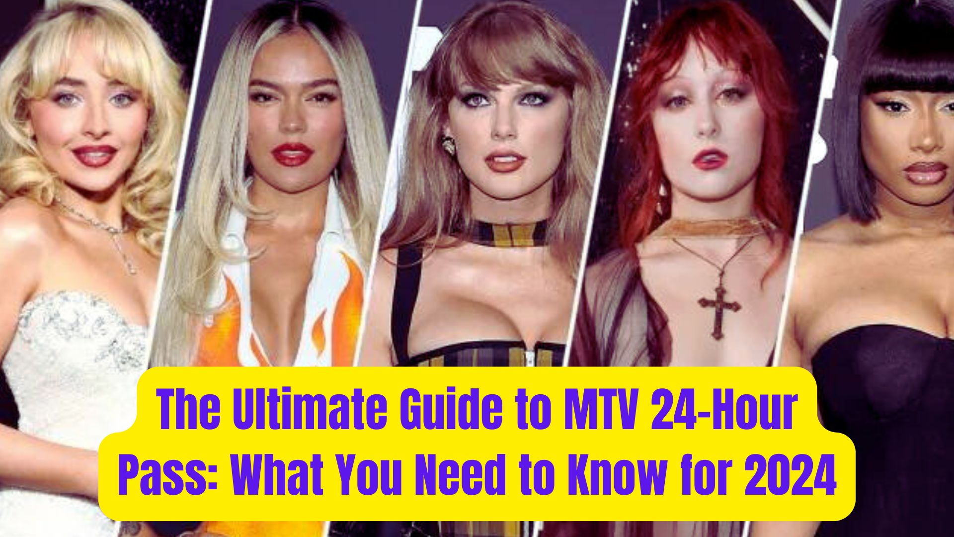 The Ultimate Guide to MTV 24 Hour Pass What You Need to Know for 2024