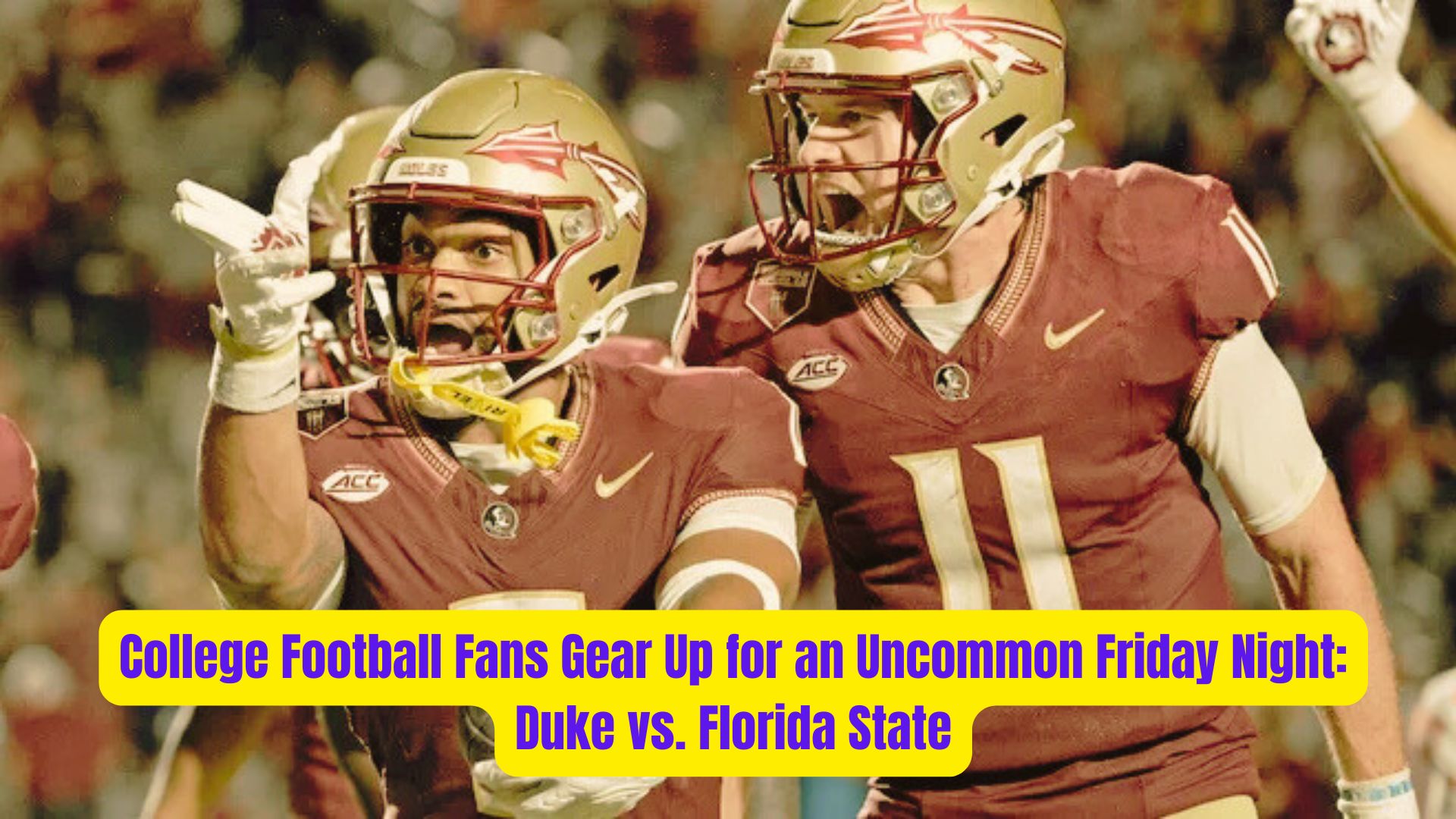 College Football Fans Gear Up for an Uncommon Friday Night Duke vs. Florida State