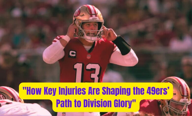 "How Key Injuries Are Shaping the 49ers’ Path to Division Glory" 1 How Key Injuries Are Shaping the 49ers Path to Division Glory