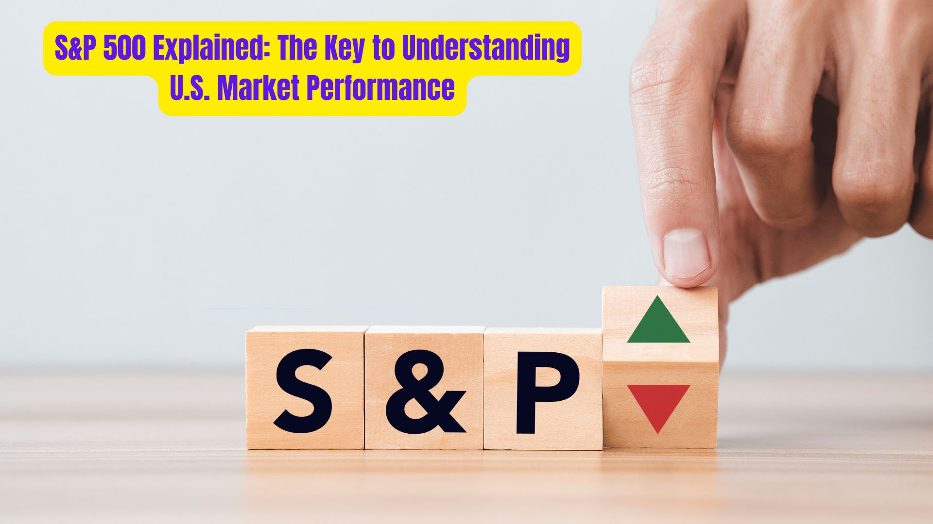 SP 500 Explained The Key to Understanding U.S. Market Performance