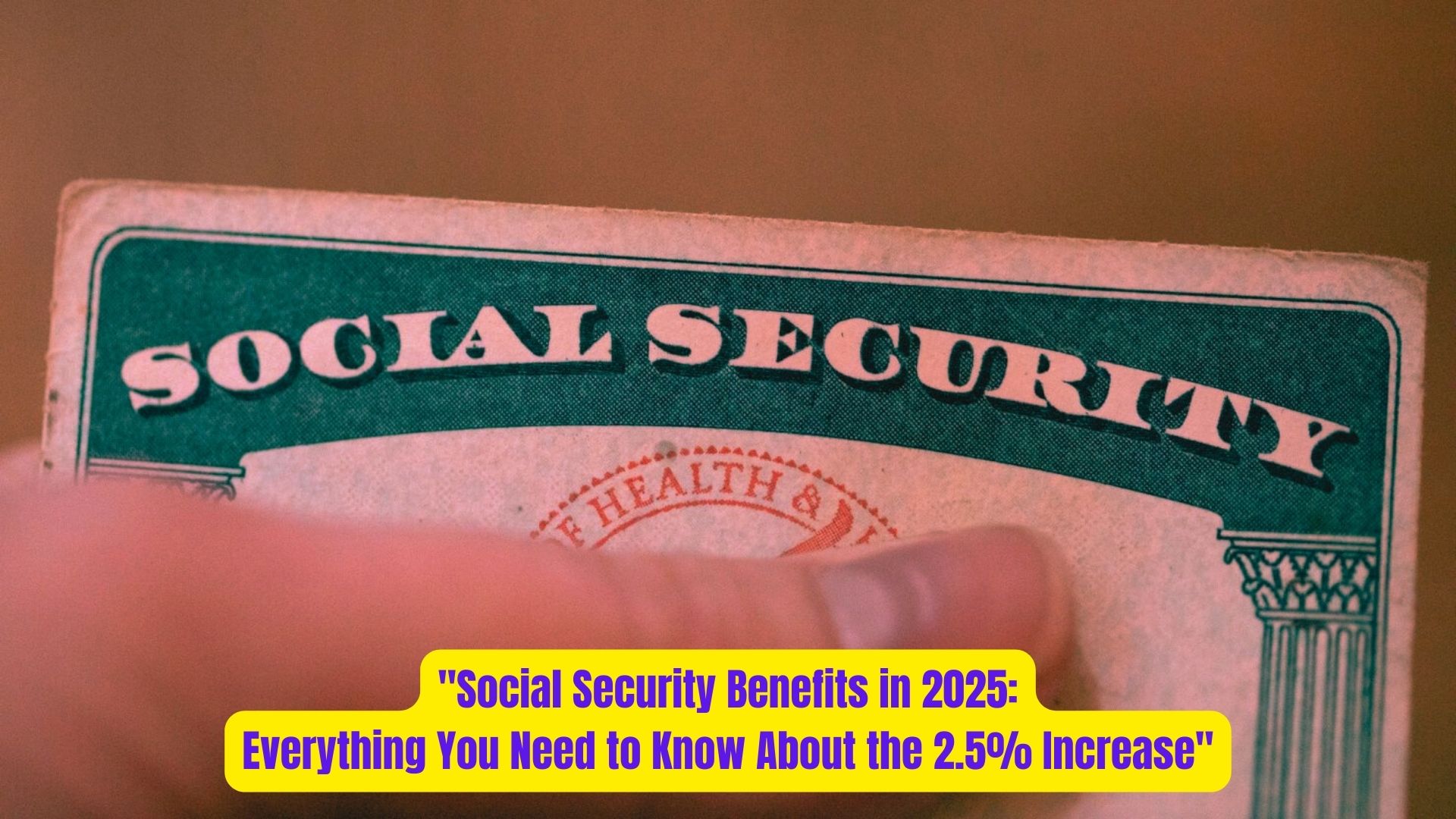 Social Security Benefits in 2025 Everything You Need to Know About the 2.5 Increase