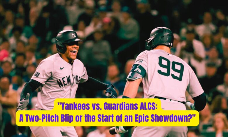 "Yankees vs. Guardians ALCS: A Two-Pitch Blip or the Start of an Epic Showdown?" 1 Yankees vs. Guardians ALCS A Two Pitch Blip or the Start of an Epic Showdown