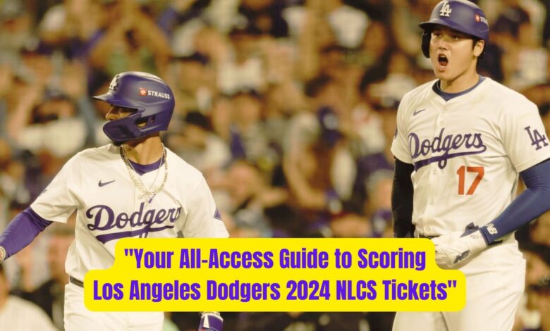 "Your All-Access Guide to Scoring Los Angeles Dodgers 2024 NLCS Tickets" 1 Your All Access Guide to Scoring Los Angeles Dodgers 2024 NLCS Tickets 2