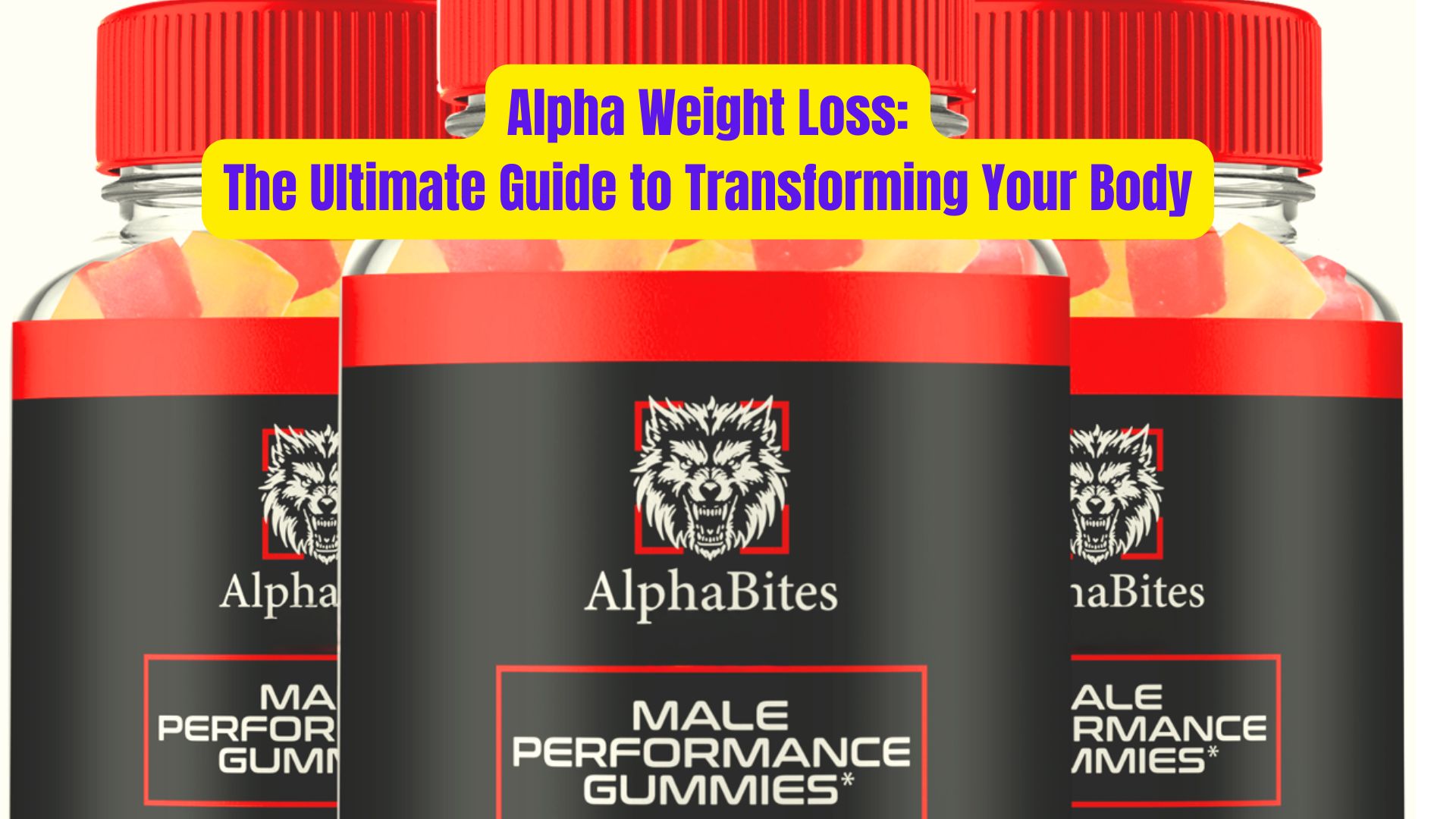 Alpha Weight Loss: The Ultimate Guide to Transforming Your Body