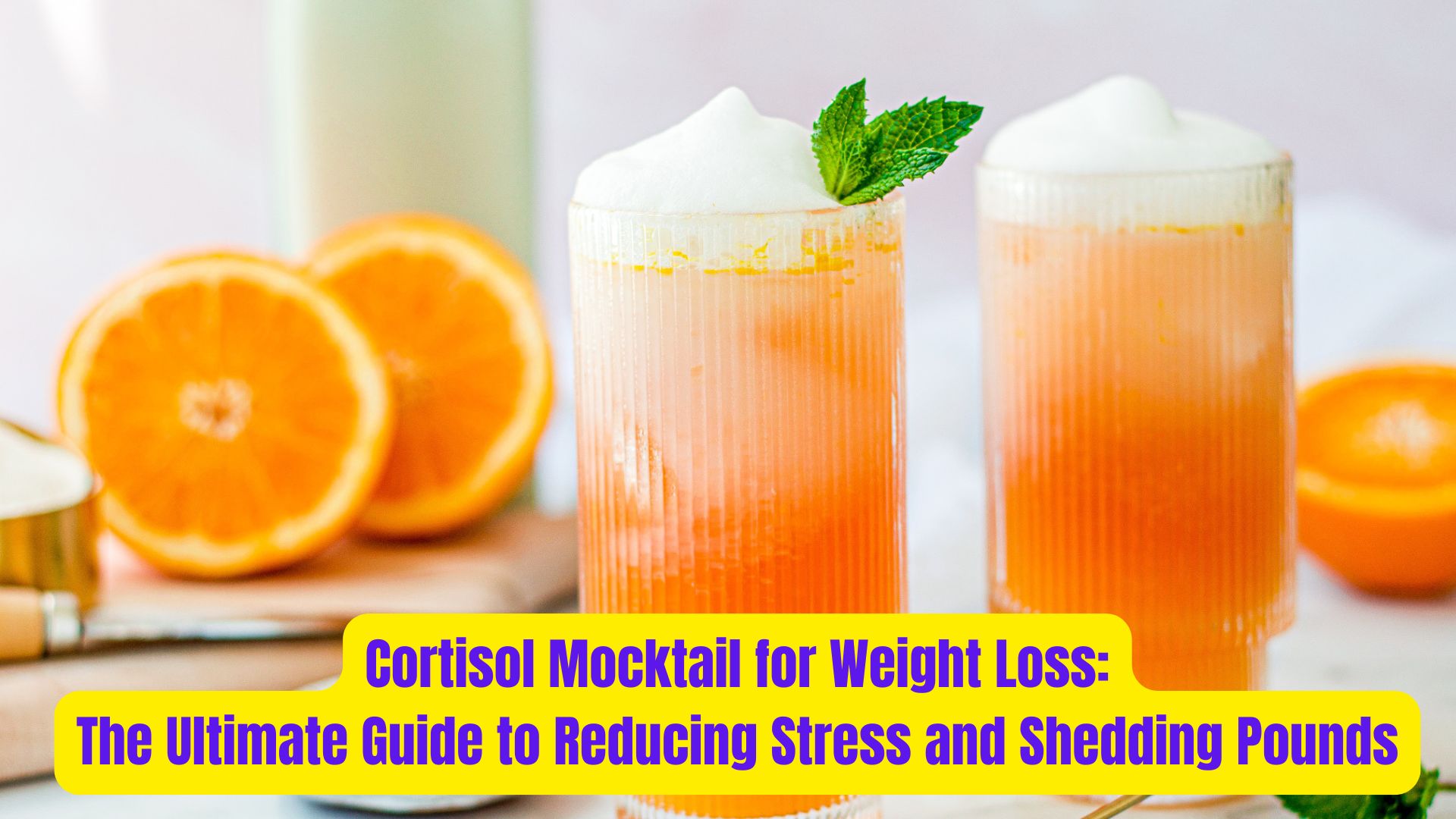 Cortisol Mocktail for Weight Loss: The Ultimate Guide to Reducing Stress and Shedding Pounds