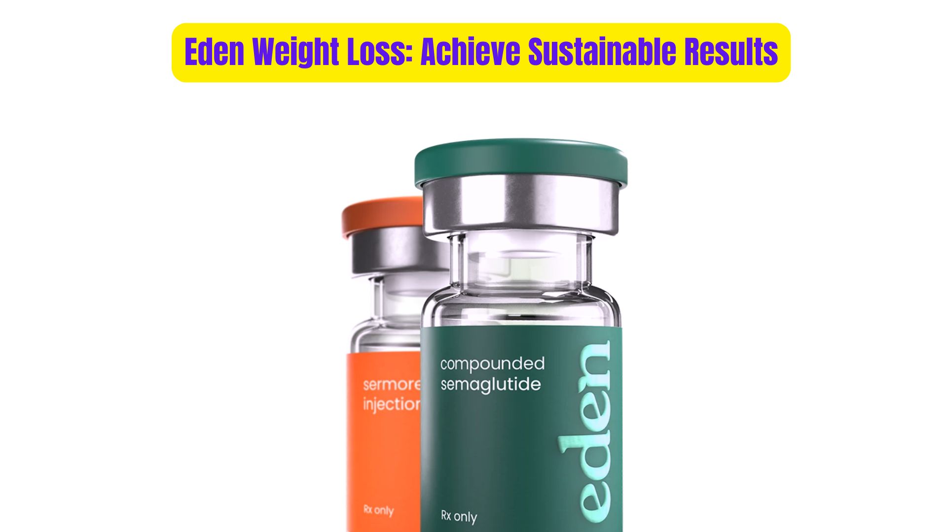 Eden Weight Loss  Achieve Sustainable Results