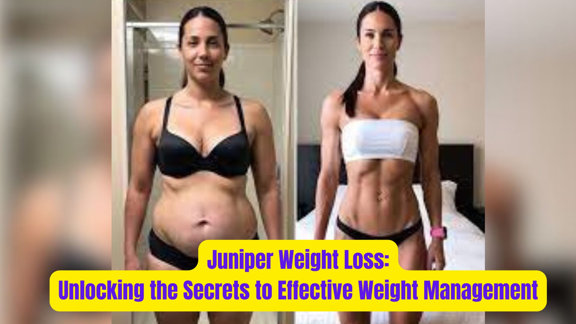 Juniper Weight Loss: Unlocking the Secrets to Effective Weight Management