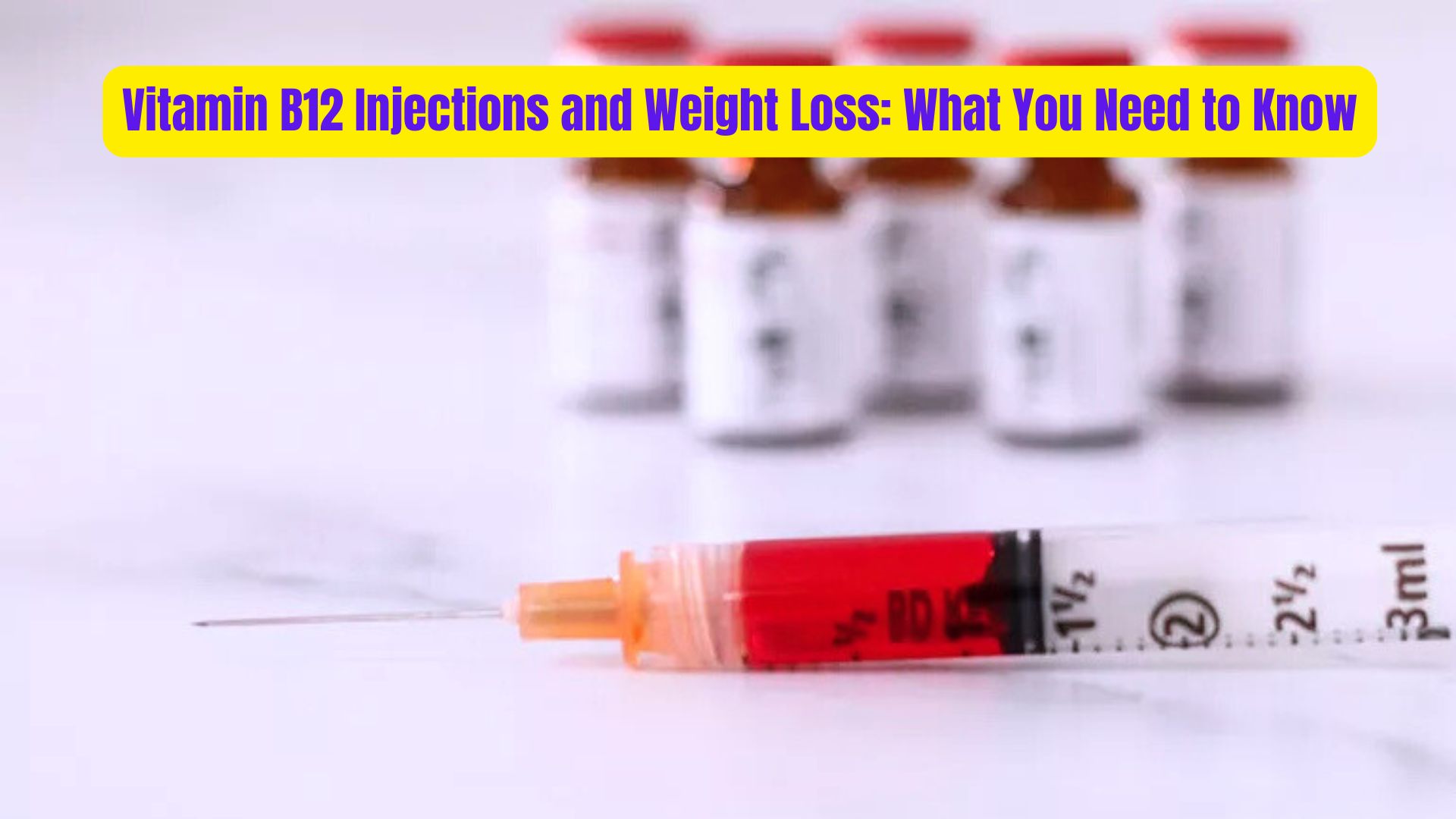 Vitamin B12 Injections and Weight Loss What You Need to Know