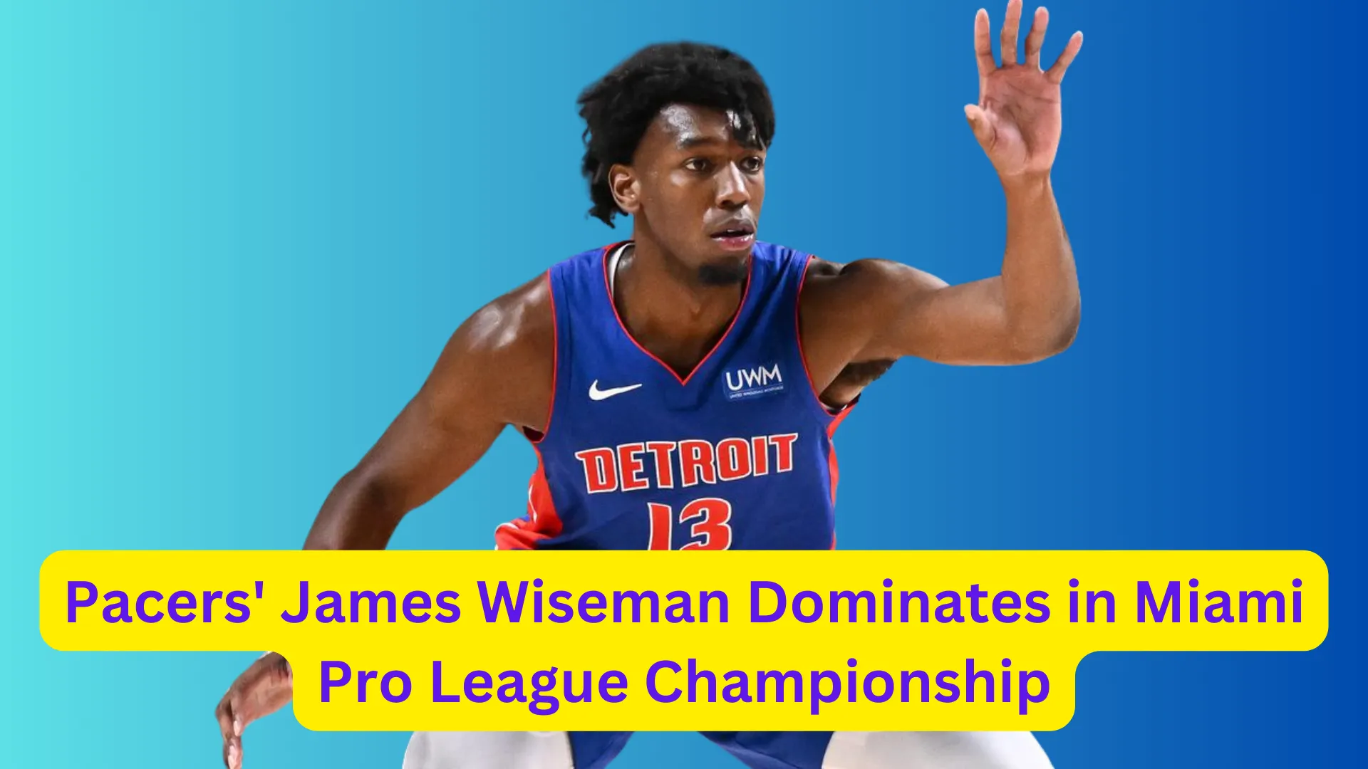 Pacers' James Wiseman Dominates in Miami Pro League Championship 2 Pacers James Wiseman Dominates in Miami Pro League Championship