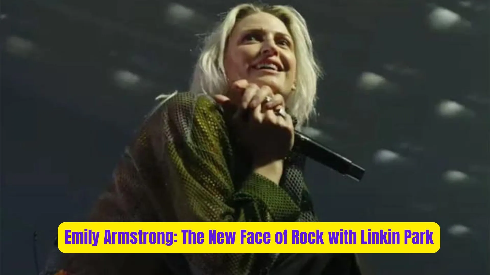 Emily Armstrong: The New Face of Rock with Linkin Park 1 Emily Armstrong The New Face of Rock with Linkin Park