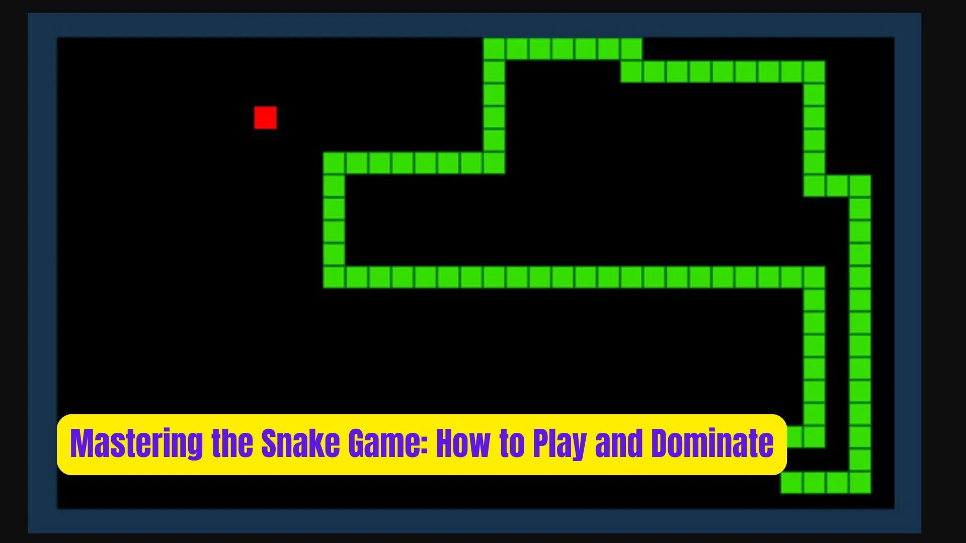 Mastering the Snake Game: How to Play and Dominate 2 Mastering the Snake Game How to Play and Dominate
