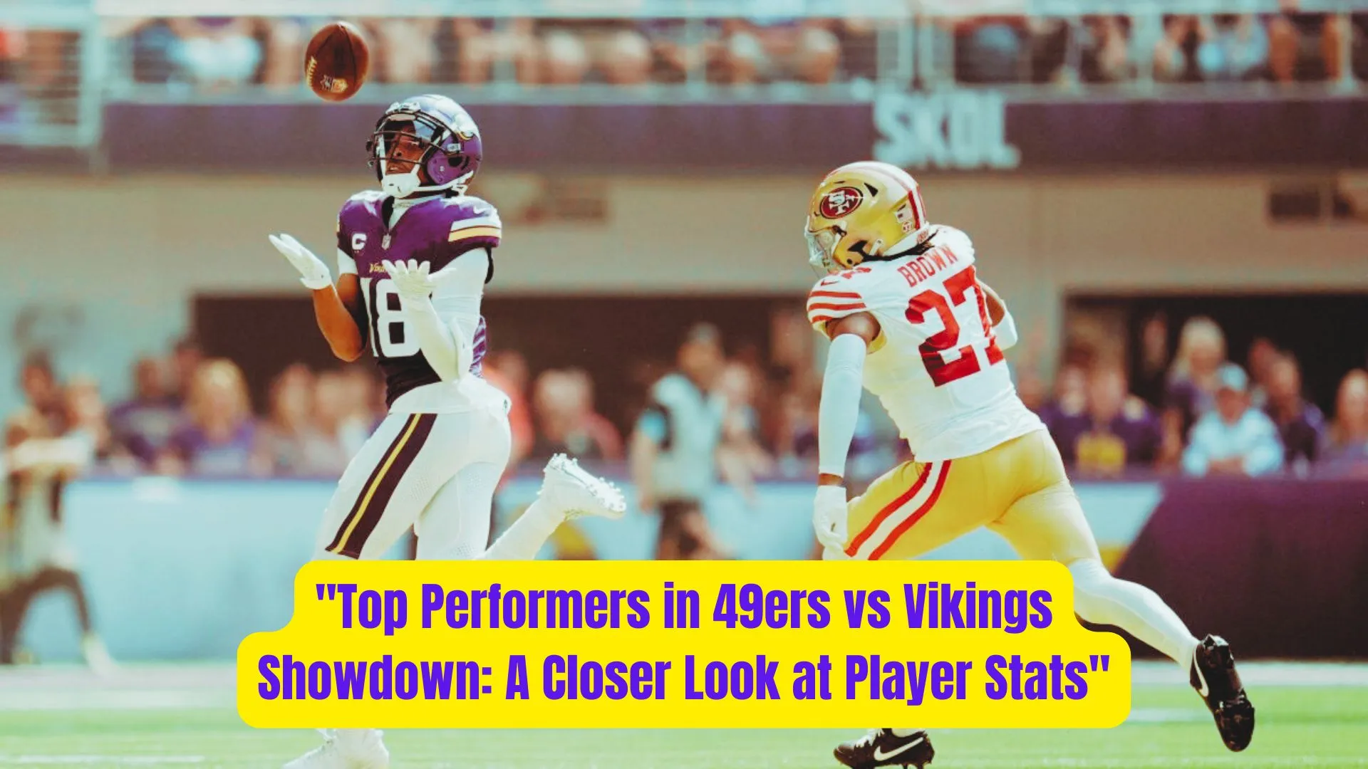 "Top Performers in 49ers vs Vikings Showdown: A Closer Look at Player Stats" 1 Top Performers in 49ers vs Vikings Showdown A Closer Look at Player Stats 1