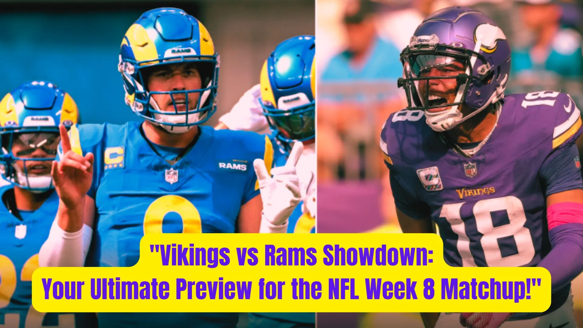 "Vikings vs Rams Showdown: Your Ultimate Preview for the NFL Week 8 Matchup!" 1 Vikings vs Rams Showdown Your Ultimate Preview for the NFL Week 8 Matchup 2